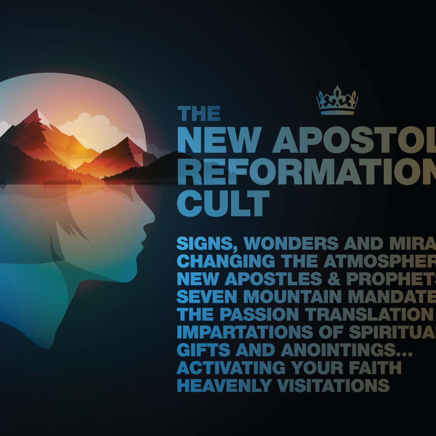 New Apostolic Reformation, NAR, Cult, New Age