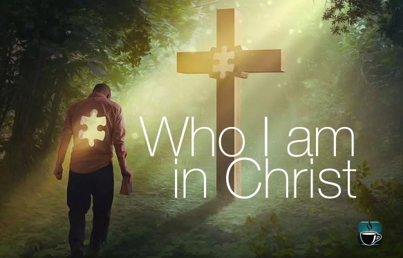 Main (Regular), Feature Image, Who I Am In Christ