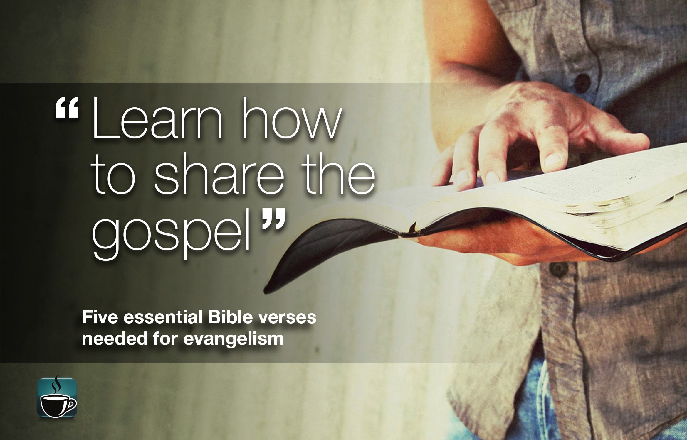 Learn how to share the gospel, how to share the gospel, share the gospel, the gospel, gospel